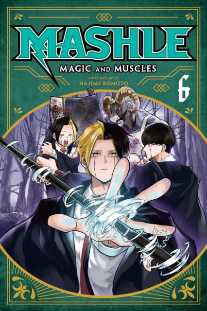 9781974729029-Mashle: Magic and Muscles, Vol. 6 : Volume 6