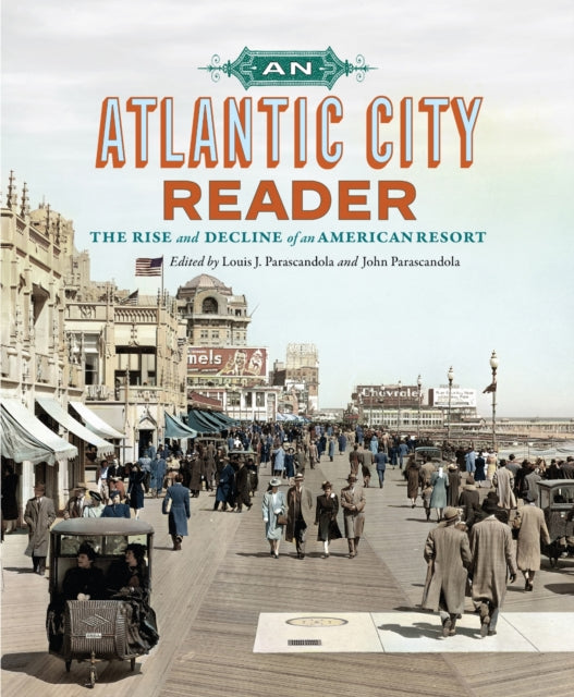 9781978842472, An Atlantic City Reader : The Rise and Decline of an American Resort