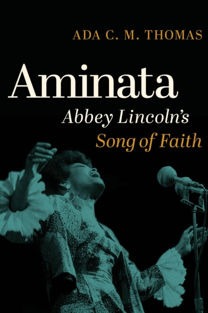 9781978843356, Aminata : Abbey Lincoln's Song of Faith