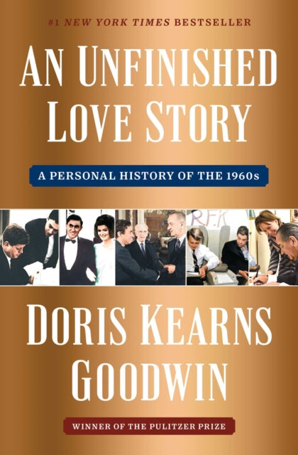9781982108670, An Unfinished Love Story : A Personal History of the 1960s