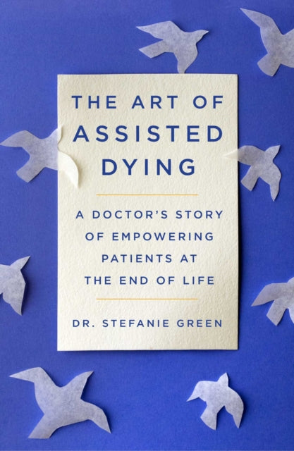 9781982129460-This Is Assisted Dying : A Doctor's Story of Empowering Patients at the End of Life