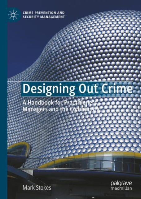 9783031998393, Designing Out Crime : A Handbook for Practitioners, Managers and the Community