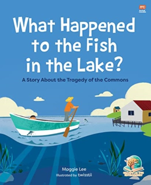 9789815113426-What Happened to the Fish in the Lake? : A Story about the Tragedy of the Commons