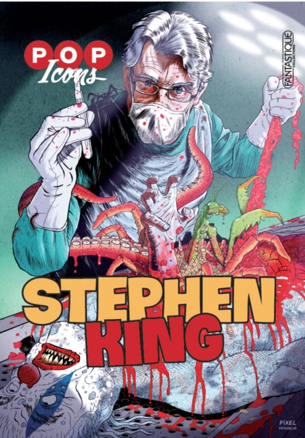 9791096794287, Pop Icons: Stephen King : A stunning graphic novel celebrating the works of literacy genius, Stephen King