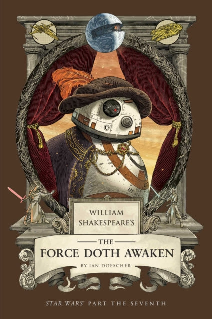 9798337401379, William Shakespeare's The Force Doth Awaken: Star Wars Part the Seventh