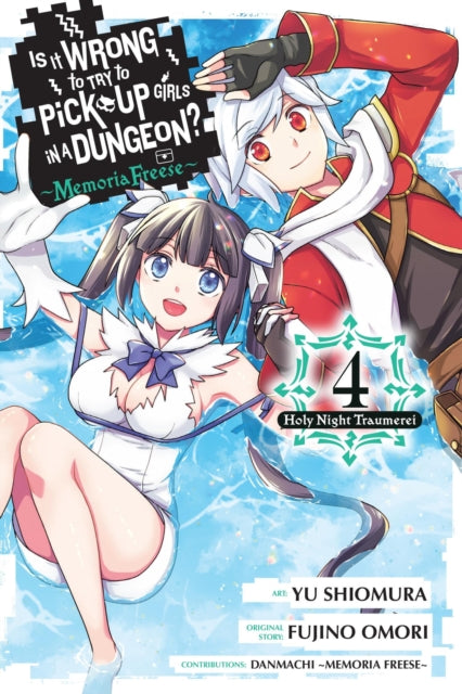 9798855402414-Is It Wrong to Try to Pick Up Girls in a Dungeon? Memoria Freese, Vol. 4