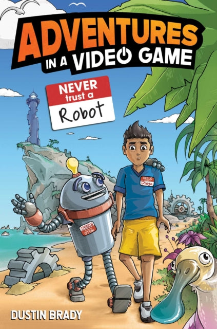 9798881602260, Adventures in a Video Game : Never Trust a Robot Volume 3