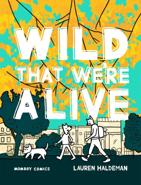 9798881603250, Wild That We're Alive : Momboy Comics