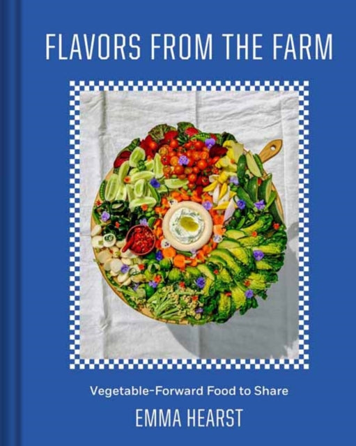 9798886740820-Flavors from the Field� : Vegetable-Forward Cookery to Share with Friends & Family�