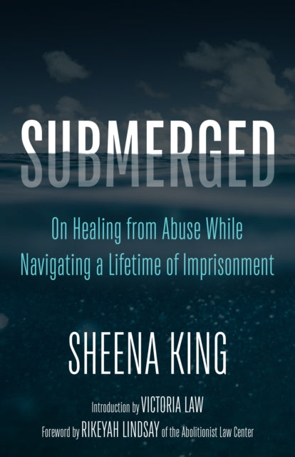 9798887441344, Submerged : On Healing from Abuse While Navigating a Lifetime of Imprisonment