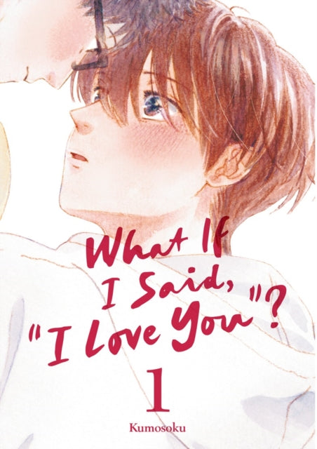9798888778203, What If I Said, "I Love You"? 1