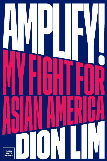 9798890130006, Amplify! : My Fight for Asian America