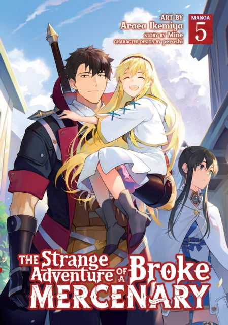 9798891606661, The Strange Adventure of a Broke Mercenary (Manga) Vol. 5