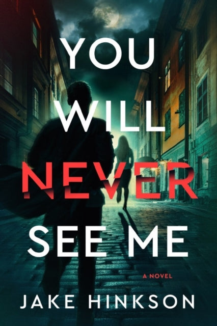 9798892423212, You Will Never See Me : A Novel