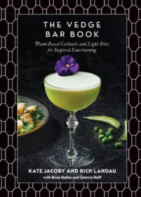 9798893030143-The Vedge Bar Book : Plant-Based Cocktails and Light Bites for Inspired Entertaining