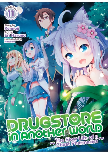 9798893736168, Drugstore in Another World: The Slow Life of a Cheat Pharmacist (Manga) Vol. 11