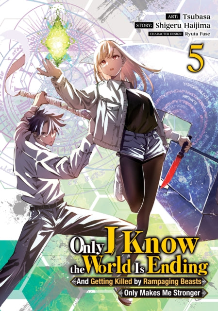 9798893737080, Only I Know the World Is Ending and Getting Killed by Rampaging Beasts Only Makes Me Stronger (Manga) Vol. 5