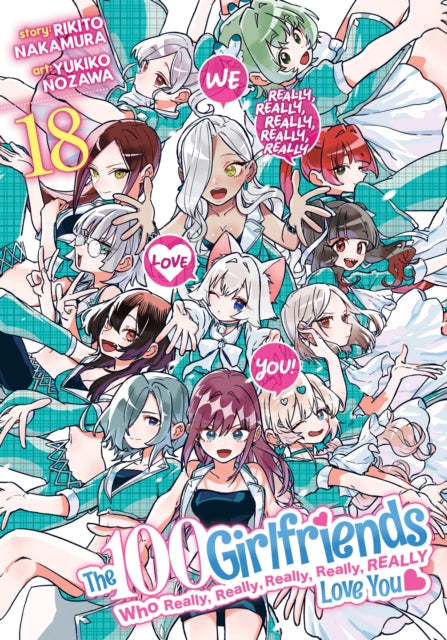 9798893737486, The 100 Girlfriends Who Really, Really, Really, Really, Really Love You Vol. 18