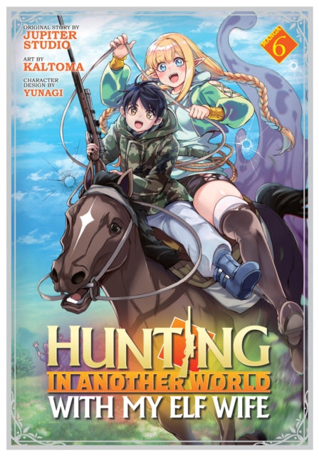 9798893738131, Hunting in Another World With My Elf Wife (Manga) Vol. 6