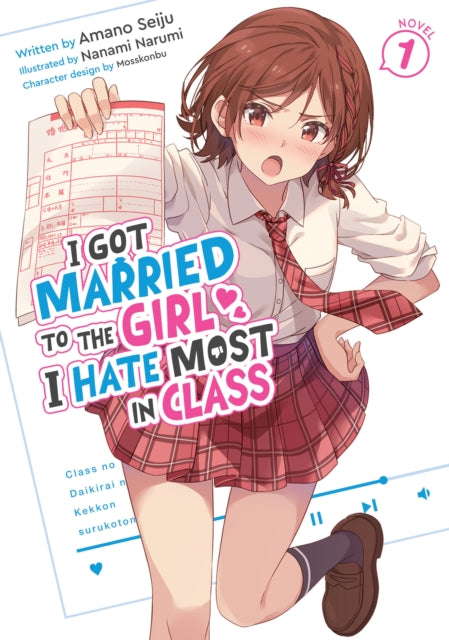 9798895617618, I Got Married to the Girl I Hate Most in Class (Light Novel) Vol. 1