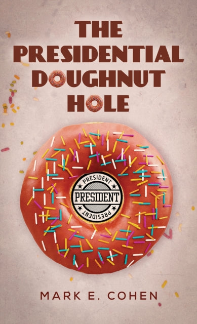 9798897894222, The Presidential Doughnut Hole