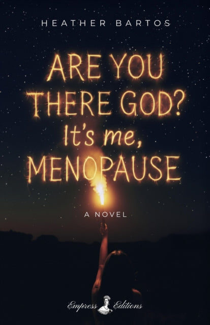 9798992386523, Are You There God? It's Me, Menopause : A Novel