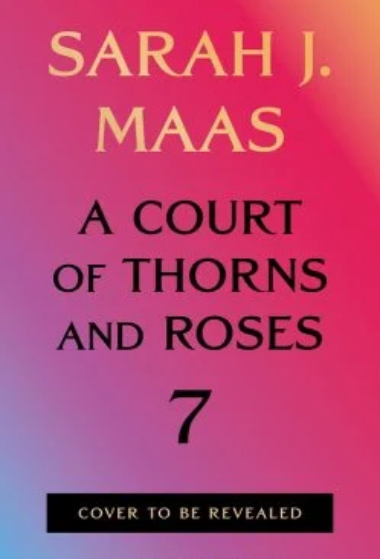 PRE-ORDER: A Court of Thorns and Roses 6 & 7 Bundle