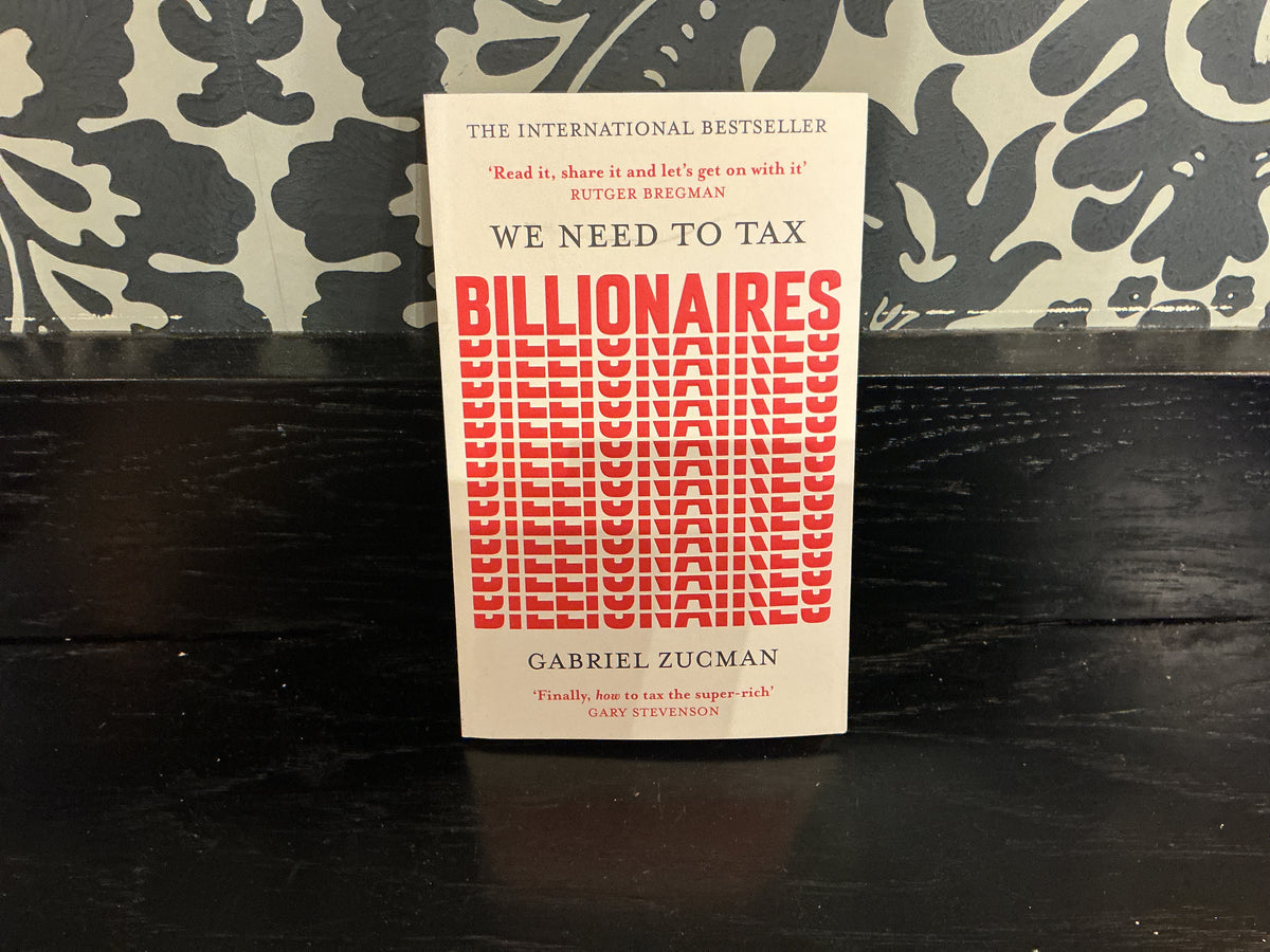 We Need to Tax Billionaires