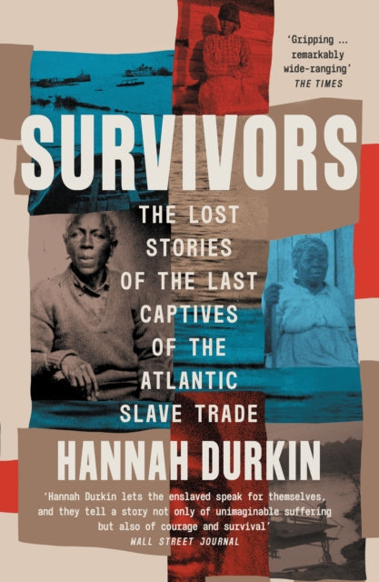 9780008446581-Survivors : The Lost Stories of the Last Captives of the Atlantic Slave Trade
