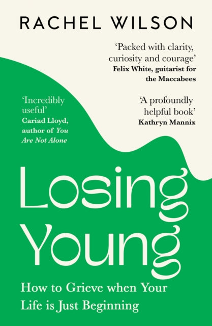 9780008508104-Losing Young : How to Grieve When Your Life is Just Beginning