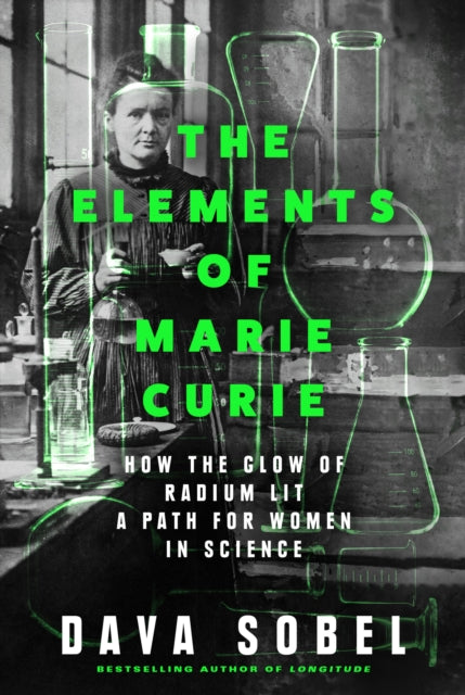 9780008536916-The Elements of Marie Curie : How the Glow of Radium Lit a Path for Women in Science