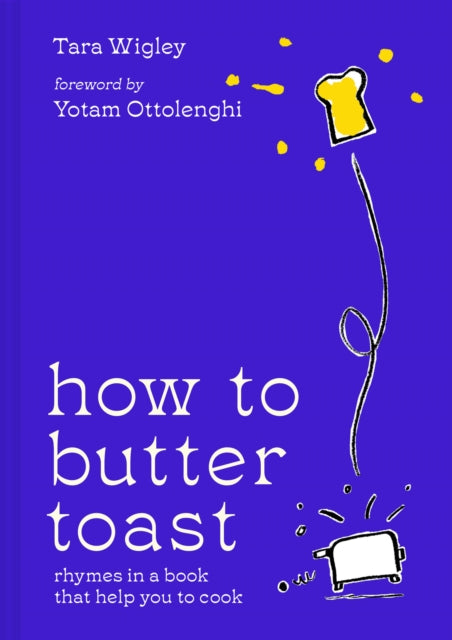 9780008554712-How to Butter Toast : Rhymes in a Book That Help You to Cook