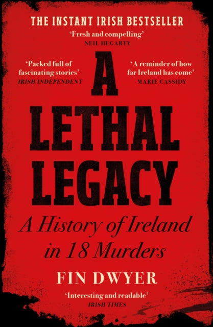 9780008556020-A Lethal Legacy : A History of Ireland in 18 Murders