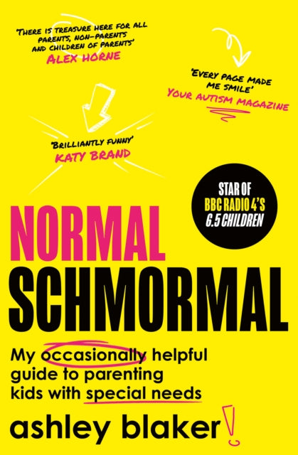 9780008558147-Normal Schmormal : My Occasionally Helpful Guide to Parenting Kids with Special Needs