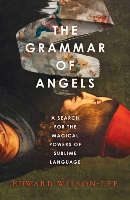 9780008621797-The Grammar of Angels : A Search for the Magical Powers of Language