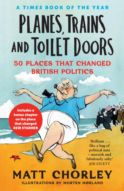 9780008622091-Planes, Trains and Toilet Doors : 50 Places That Changed British Politics