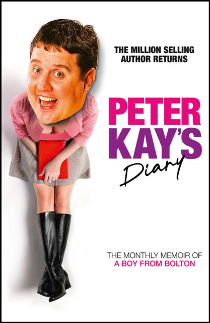 9780008623364, Peter Kay's Diary : The Monthly Memoir of a Boy from Bolton