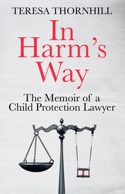 9780008657840-In Harm's Way : The Memoir of a Child Protection Lawyer from the Most Secretive Court in England and Wales - the Family Court