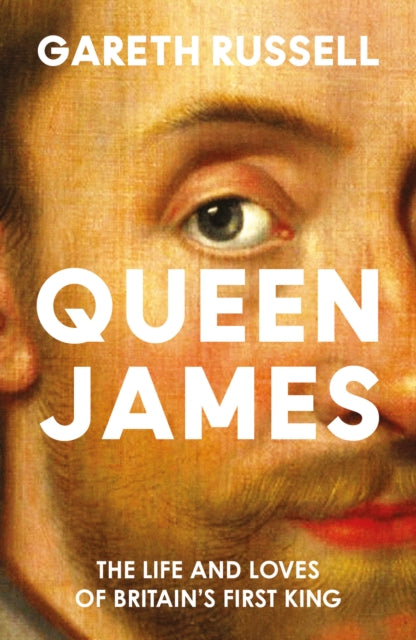 9780008660857-Queen James : The Life and Loves of Britain's First King