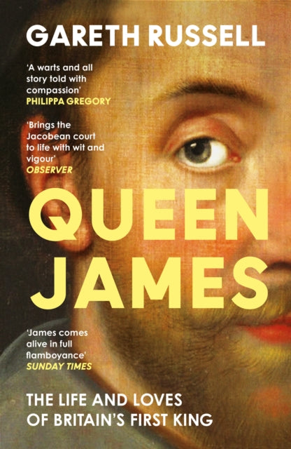 9780008660895, Queen James : The Life and Loves of Britain's First King