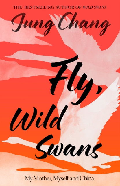 9780008661069, Fly, Wild Swans : My Mother, Myself and China
