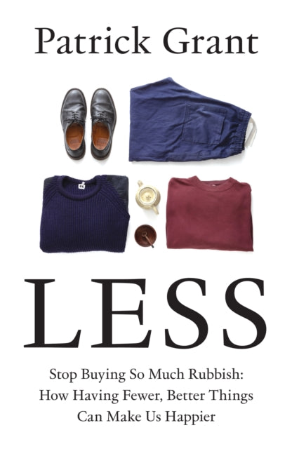 9780008664008-Less : Stop Buying So Much Rubbish: How Having Fewer, Better Things Can Make Us Happier