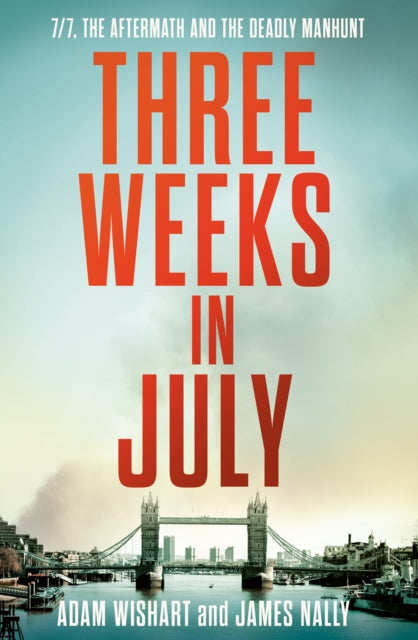 9780008671006-Three Weeks in July : 7/7, the Aftermath and the Deadly Manhunt