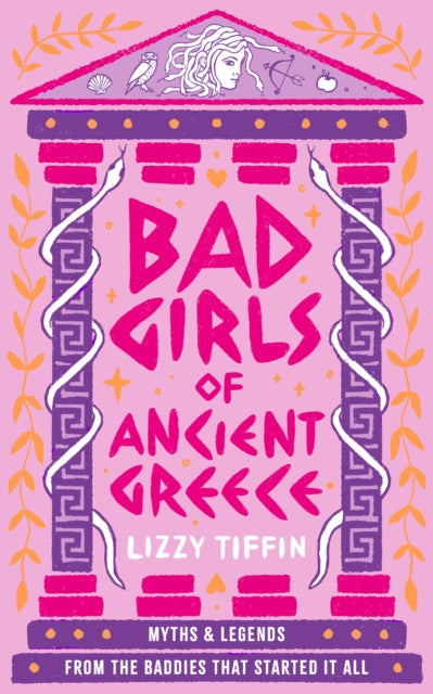 9780008687083-Bad Girls of Ancient Greece : Myths and Legends from the Baddies That Started it All