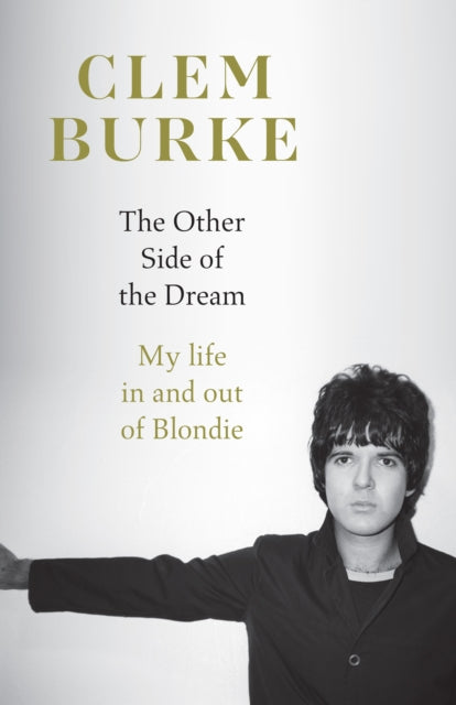 9780008695514, The Other Side of the Dream : My Life in and out of Blondie