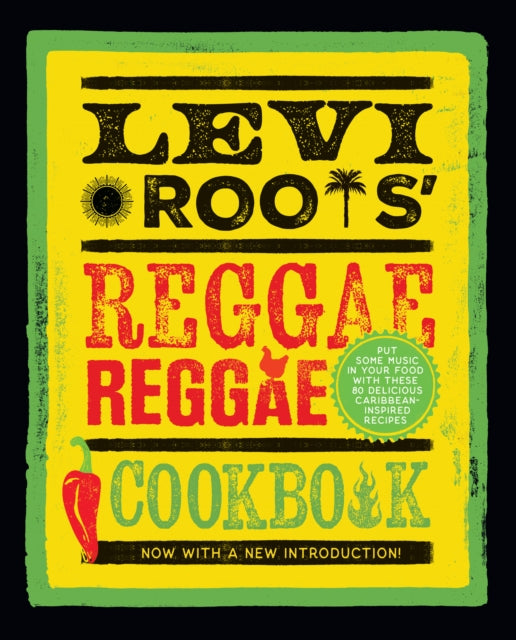 9780008709884-Levi Roots' Reggae Reggae Cookbook : Put Some Music in Your Food with These 80 Delicious Caribbean-Inspired Recipes