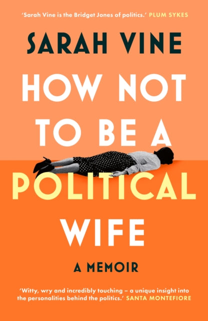 9780008746575-How Not to Be a Political Wife