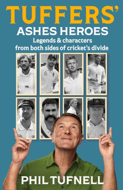 9780008753917, Tuffers' Ashes Heroes : Legends and Characters from Both Sides of Cricket's Divide