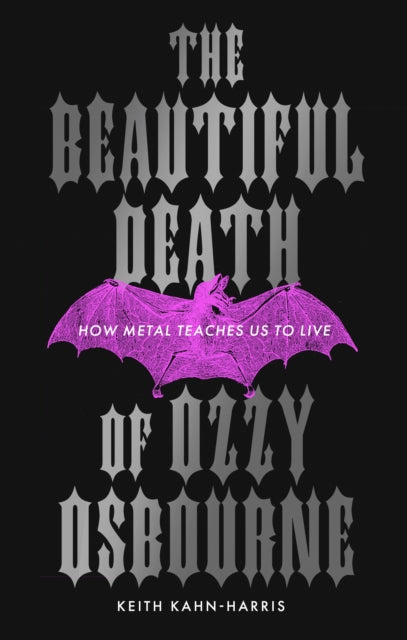 9780008819804, The Beautiful Death of Ozzy Osbourne : How Metal Teaches Us to Live