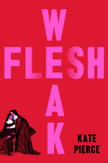 Weak Flesh